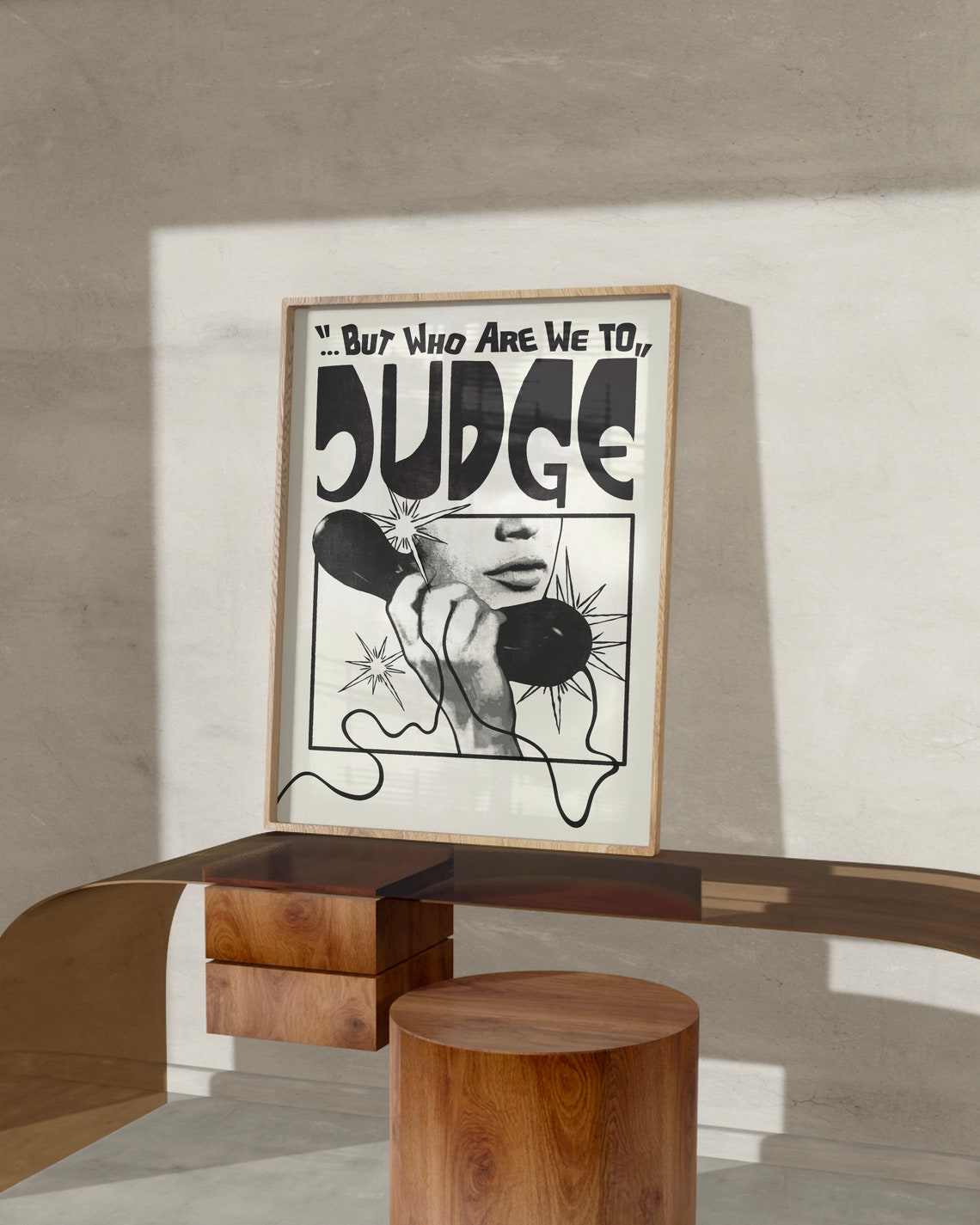 But Who Are We to Judge Retro Phone Monochrome Funny Quote Poster