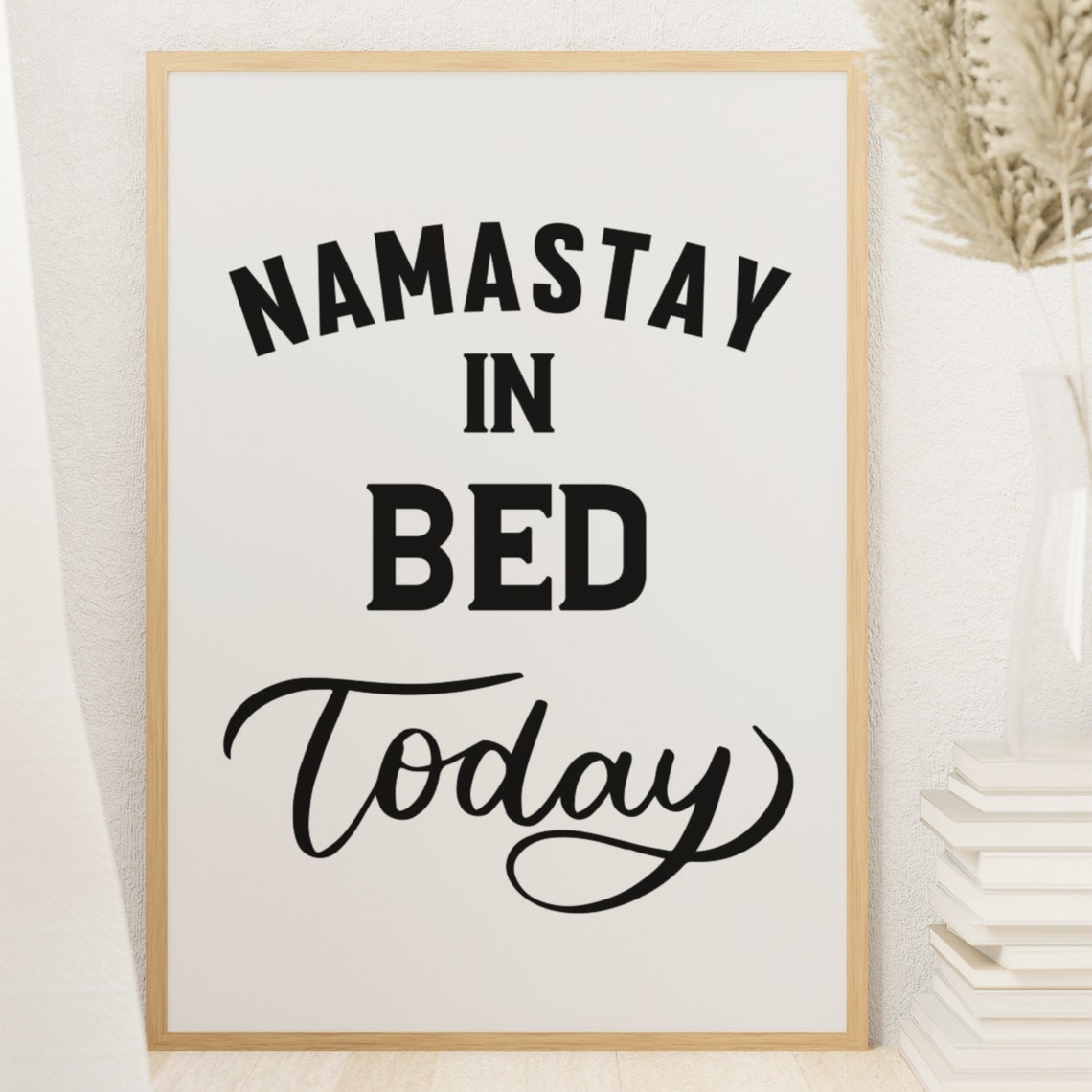 Namastay in Bed Today Funny Lazy Bedroom Typography Quote Poster - Image 7