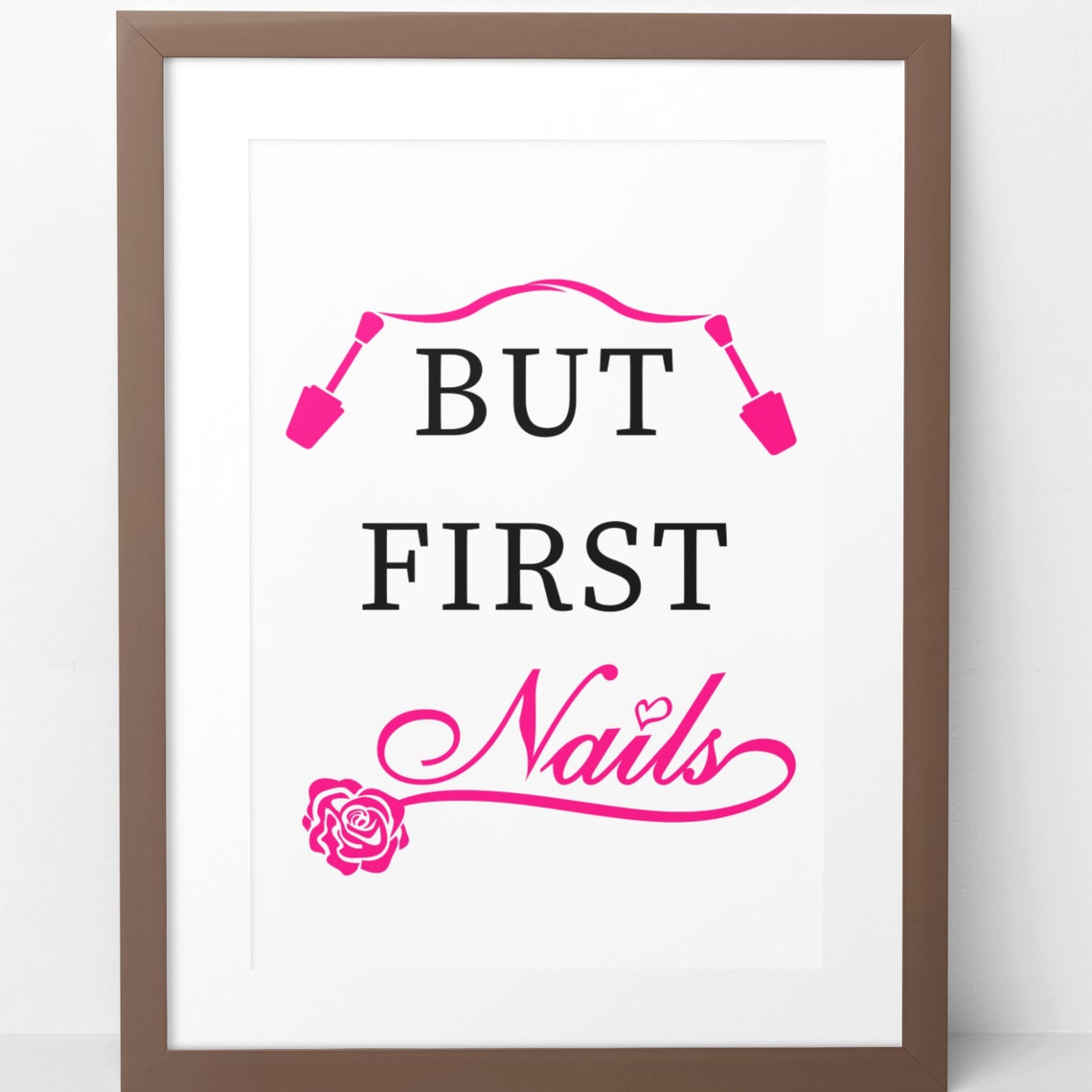 But First Nails Rose Script Pink Manicure Salon Quote Decor Poster - Image 6