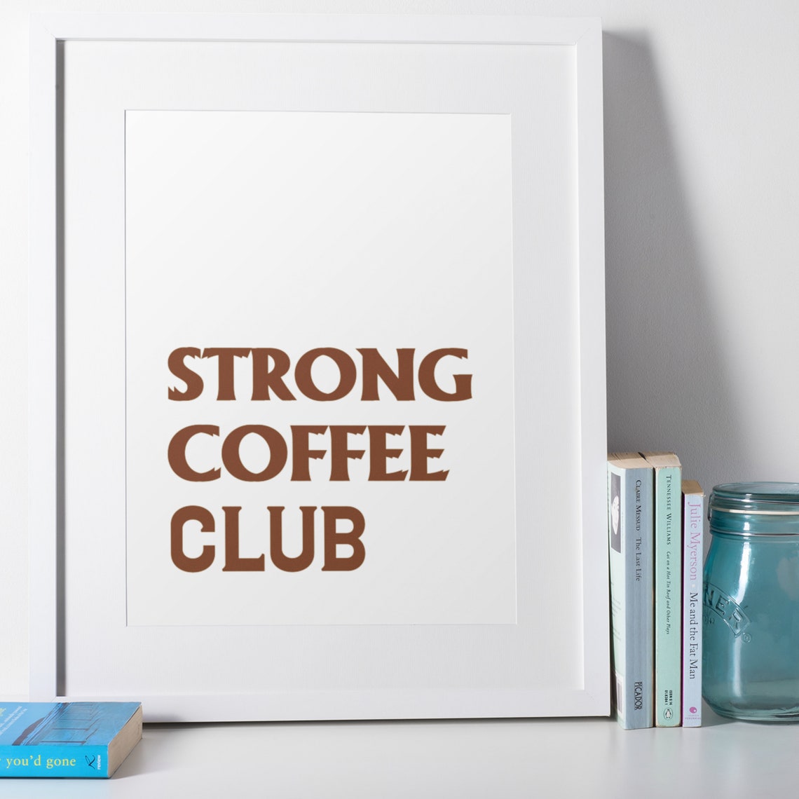 Strong Coffee Club Retro Brown Bold Typography Kitchen Poster - Image 2