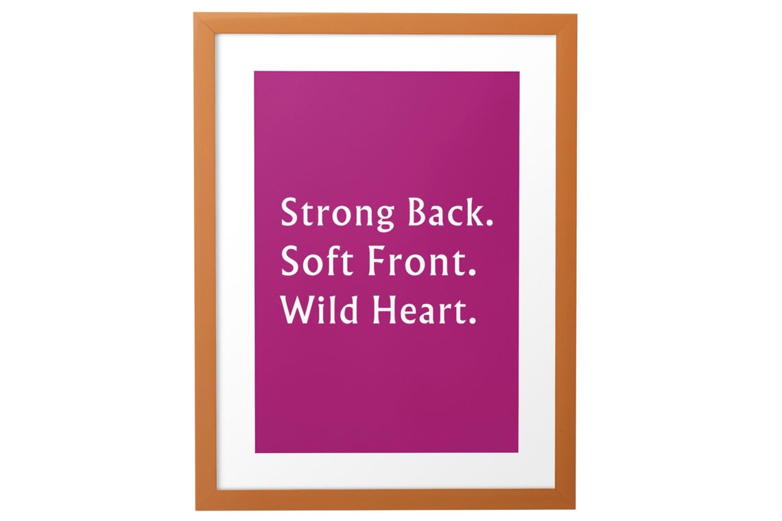Strong Back Soft Front Wild Heart Inspirational Script Poster - Image 3