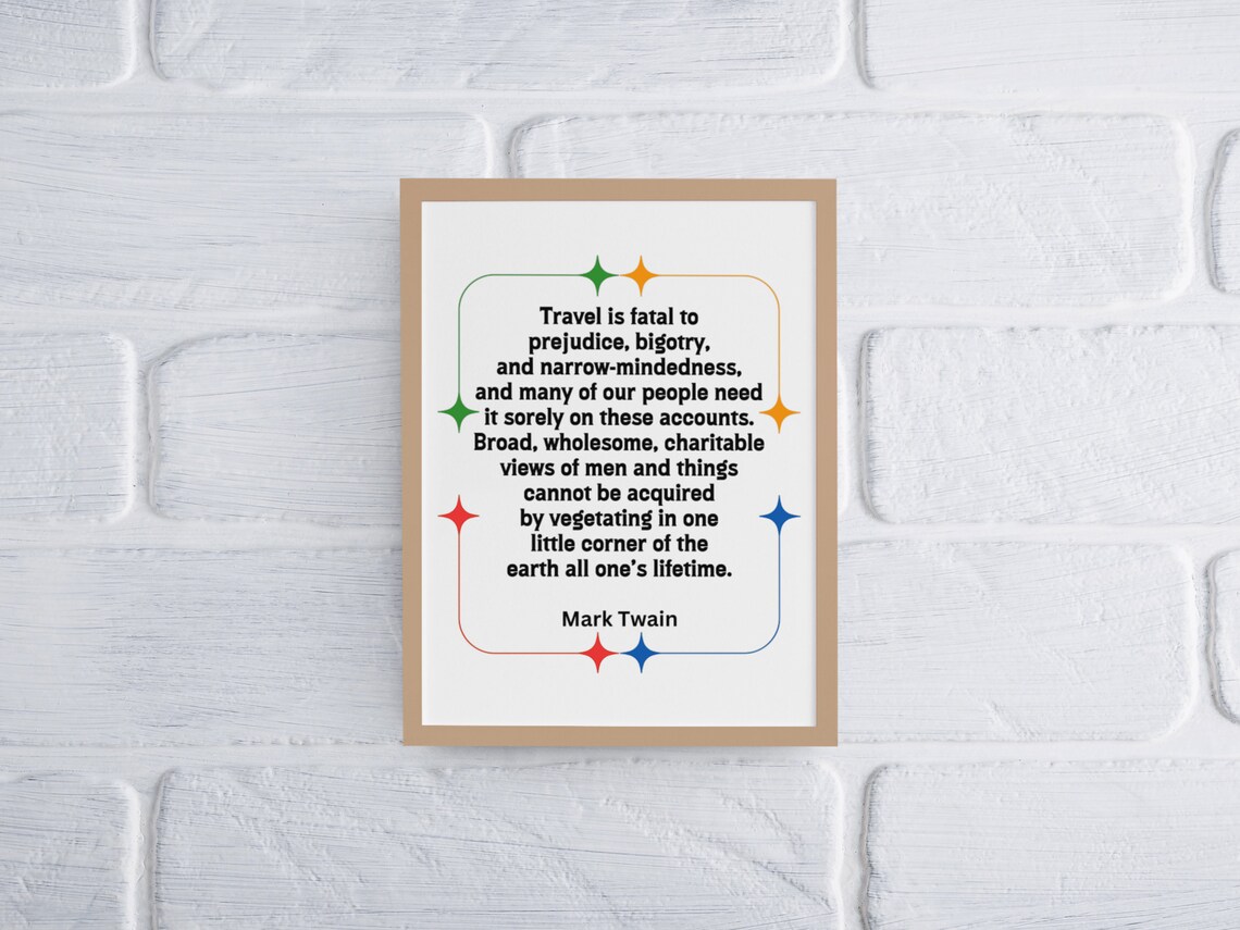 Mark Twain Travel Quote Prejudice Colorful Star Border Poster - Image 8