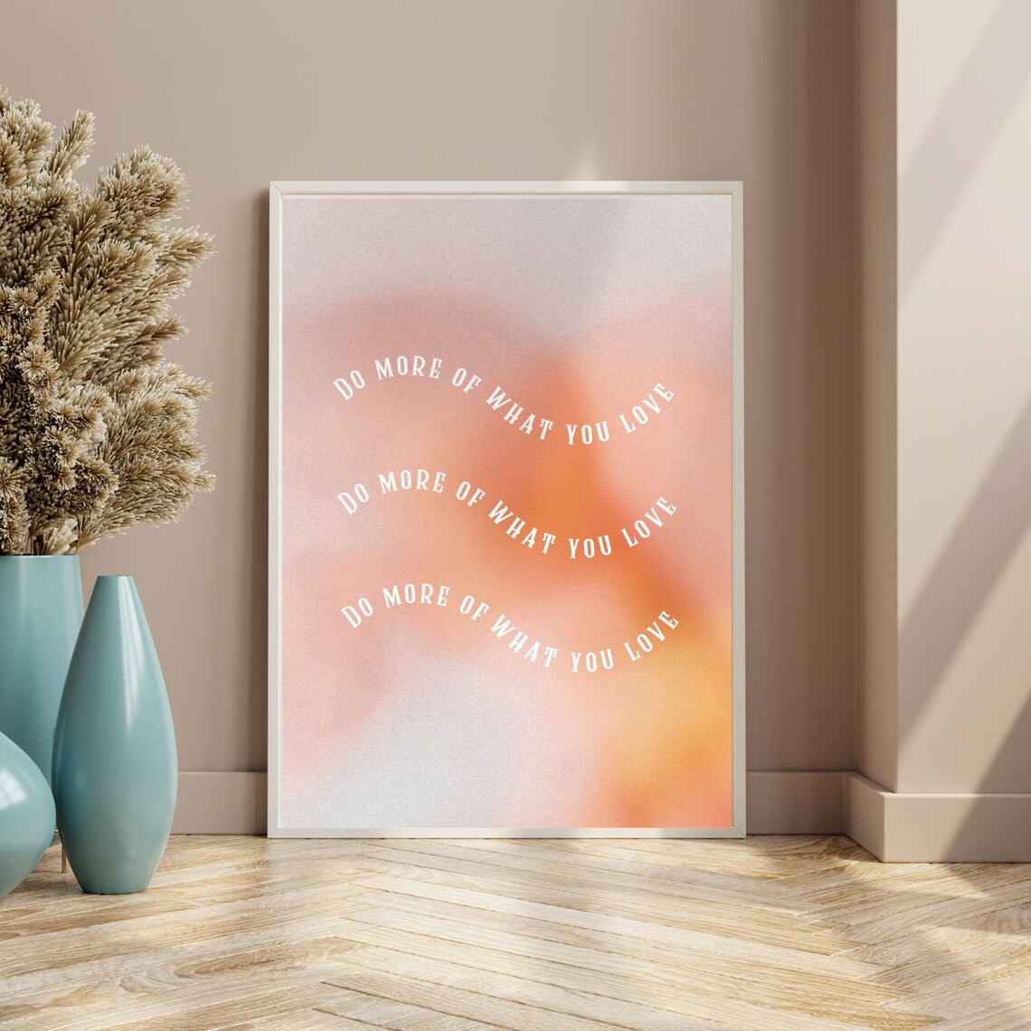 Do More of What You Love Peach Aura Gradient Affirmation Poster