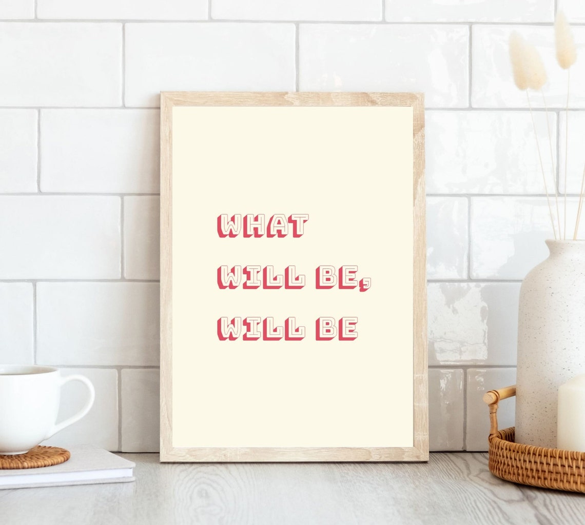 What Will Be Will Be Red Retro Outline Typography Quote Wall Art