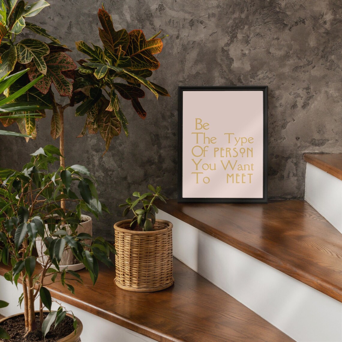 Be the Type of Person You Want to Meet Gold Blush Quote Poster - Image 2