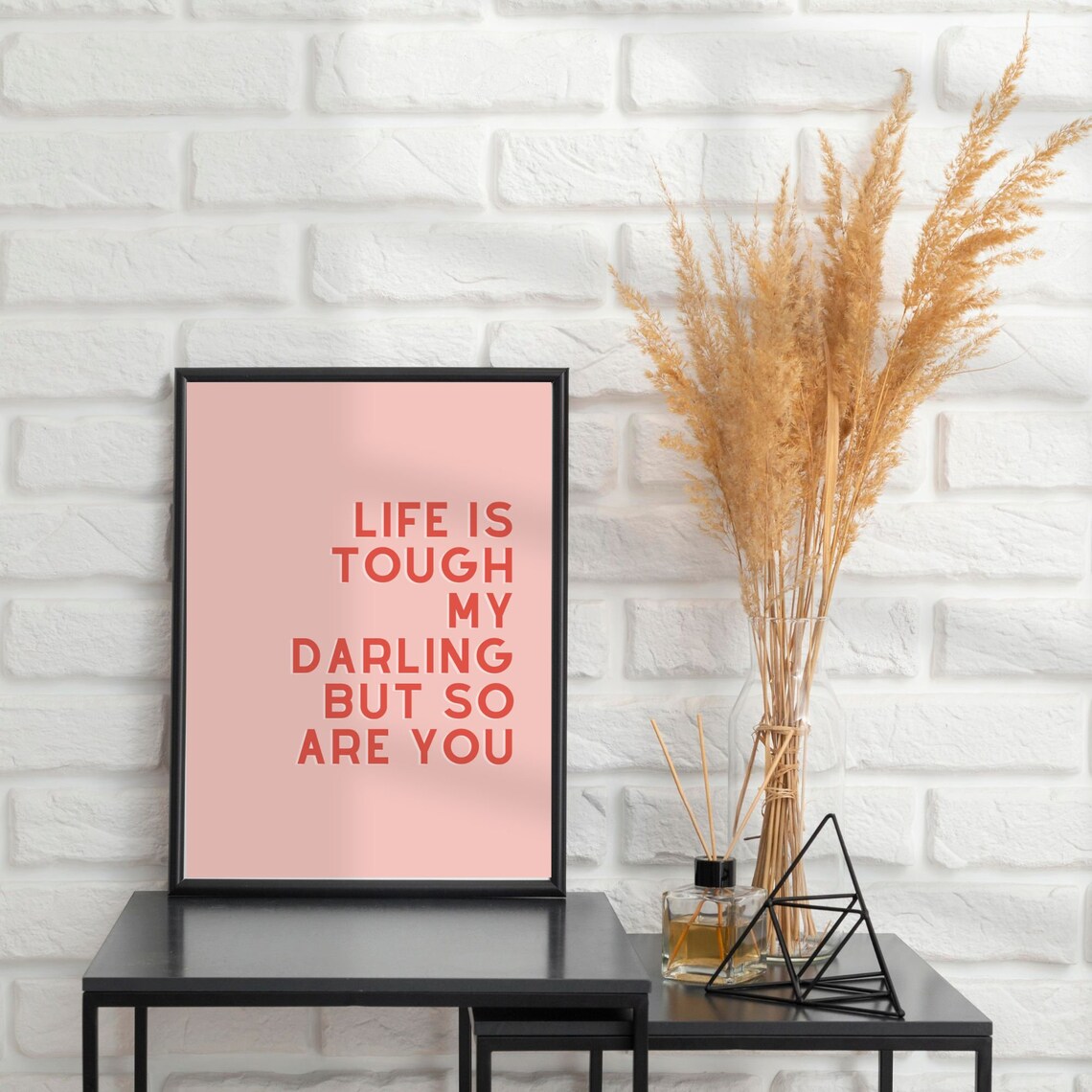 Life Is Tough My Darling But So Are You Positive Quote Poster Pink - Image 3