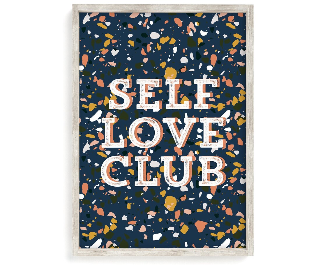 Self Love Club Retro Terrazzo Inspirational Quote Boho Poster