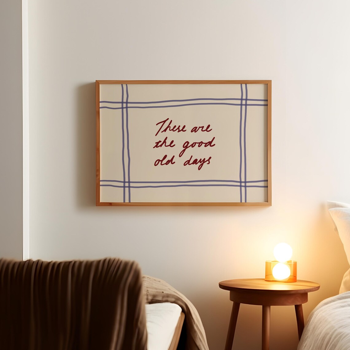 These Are The Good Old Days Handdrawn Poster