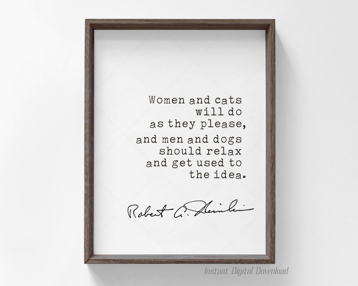 Robert A. Heinlein Quote, Cats and Book Lovers Art Print