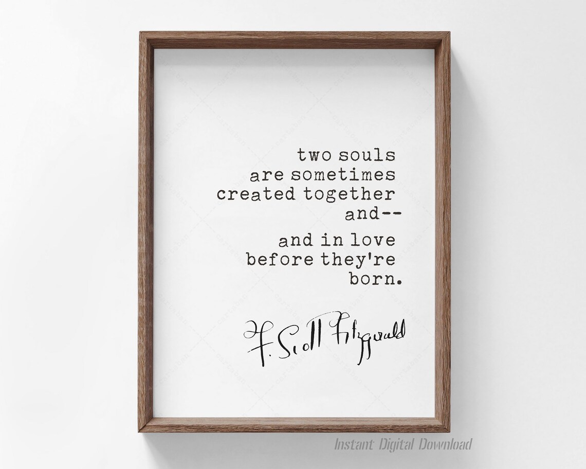 F Scott Fitzgerald Two Souls Created Together Love Quote Poster Print
