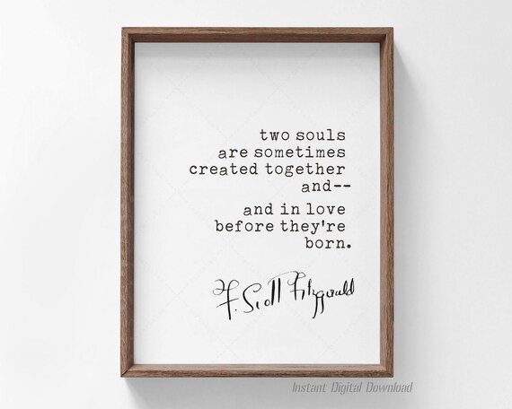 F Scott Fitzgerald Two Souls Created Together Love Quote Poster Print