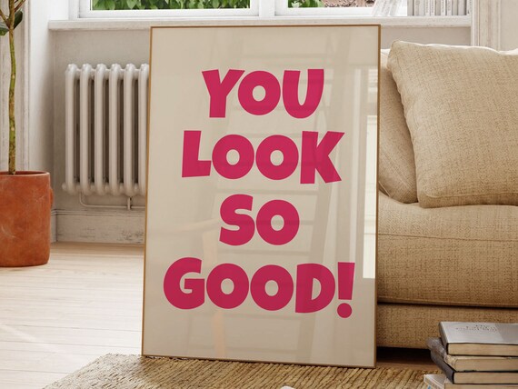 You Look So Good Print Print Retro Wall Decor Large Art Monochrome Poster Typography Poster