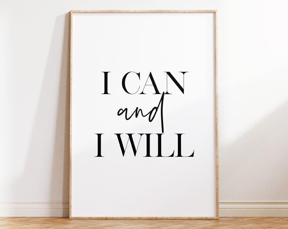 I Can and I Will Bold Serif Determination Motivational Quote Poster