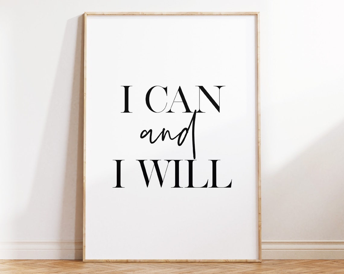 I Can and I Will Bold Serif Determination Motivational Quote Poster
