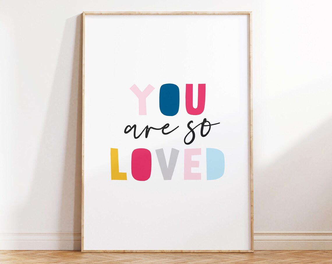 You Are So Loved Colorful Kids Nursery Quote Typography Poster