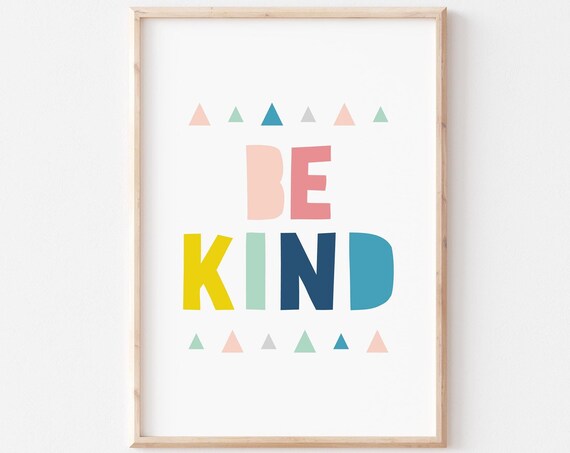 Be Kind Colorful Kids Typography Print with Pastel Triangle Accents