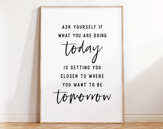 Ask Yourself If Printable Art Motivational Quotes For Office Inspirational Wall Art Print Positive Quotes Art Print