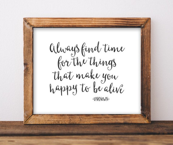 Always Find Time Quote Print, Black And White