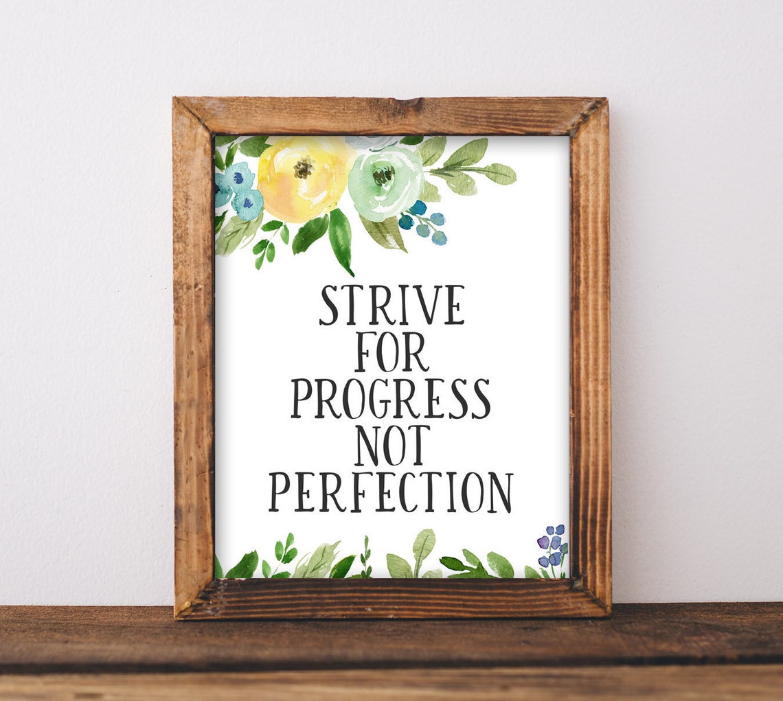 Strive For Progress Not Perfection Floral Motivational Quote Poster