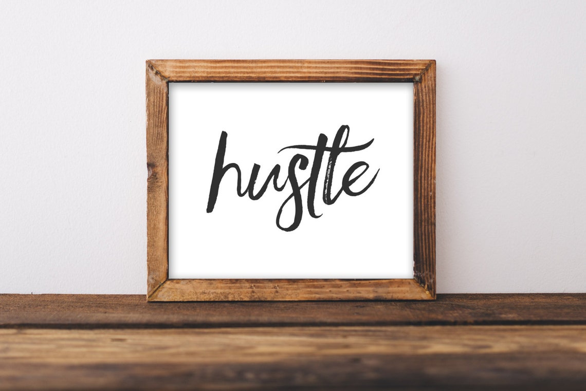 Quote Wall Art 8x10 Hustle Home Decor Typography Black And White Print Minimalist