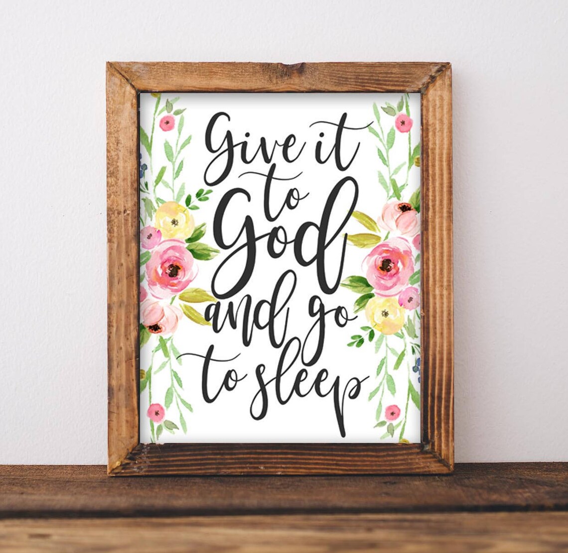 Give It To God And Go Sleep Nursery Decor Print