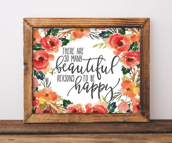 So Many Beautiful Reasons To Be Happy Floral Quote Art Poster