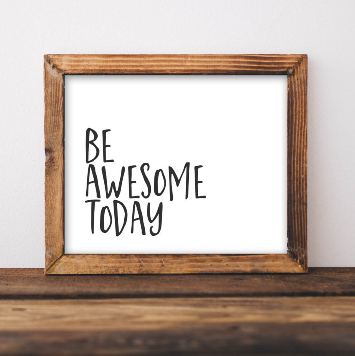 Art Be Awesome Today Quote Motivational Art Print
