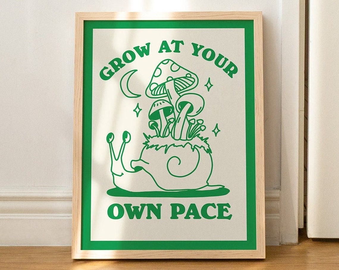 Grow At Your Own Pace Green Retro Snail Mushroom Mindful Quote Poster