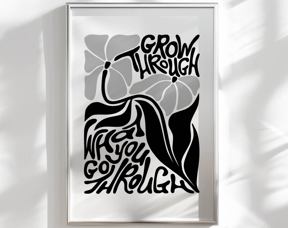 Grow Through What You Go Through Groovy Black Floral Mantra Poster