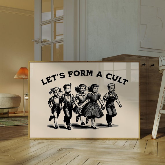Lets Form A Cult Vintage Retro Poster