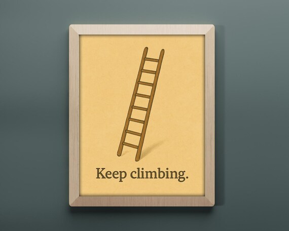 Keep Climbing - Motivational Adventure Art Print