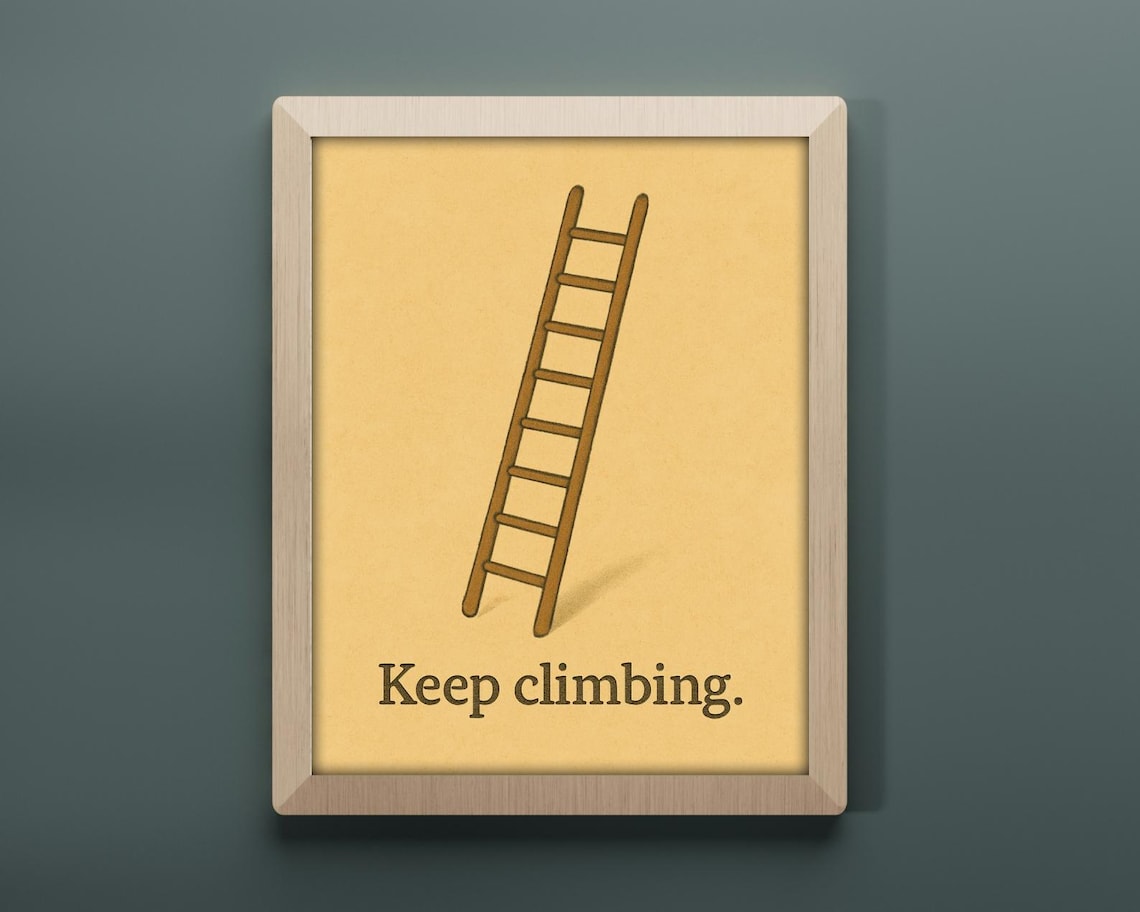 Keep Climbing - Motivational Adventure Art Print