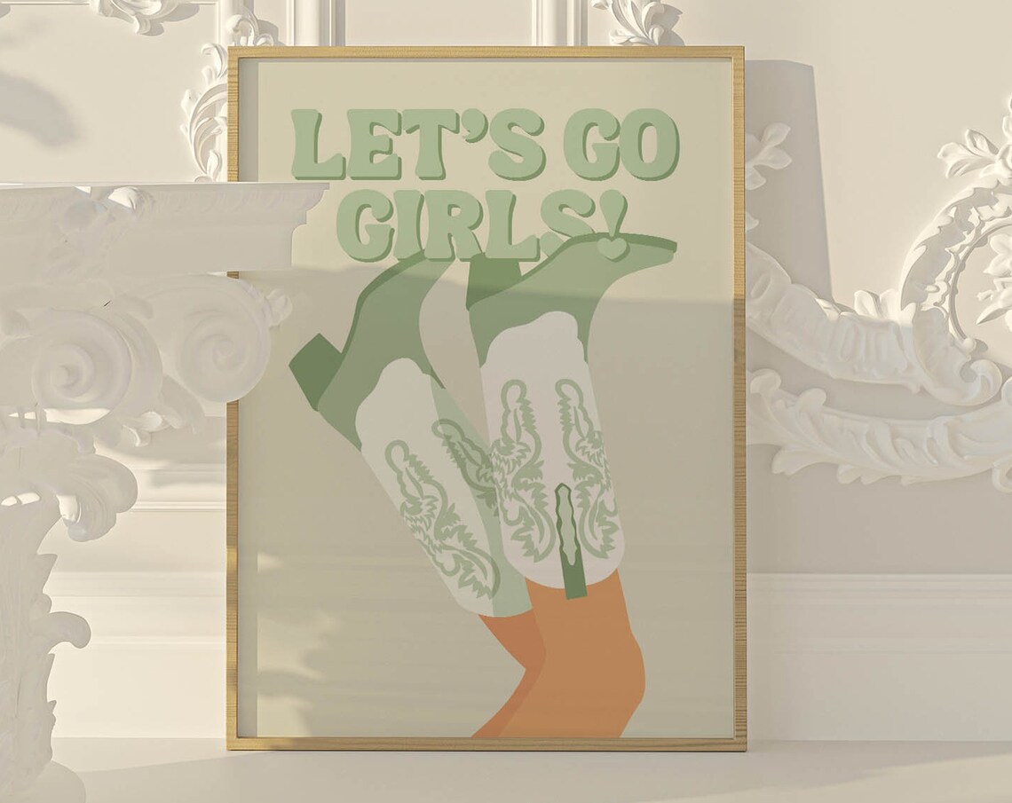 Let's Go Girls Cowgirl Boots Sage Green Western Bedroom Wall Poster