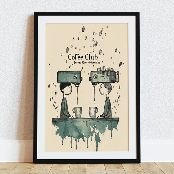 Coffee Club Served Every Morning Surreal Coffee Shop Art Print