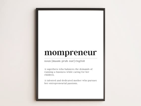 Mompreneur Definition Dictionary Style Motivational Mom Boss Wall Art