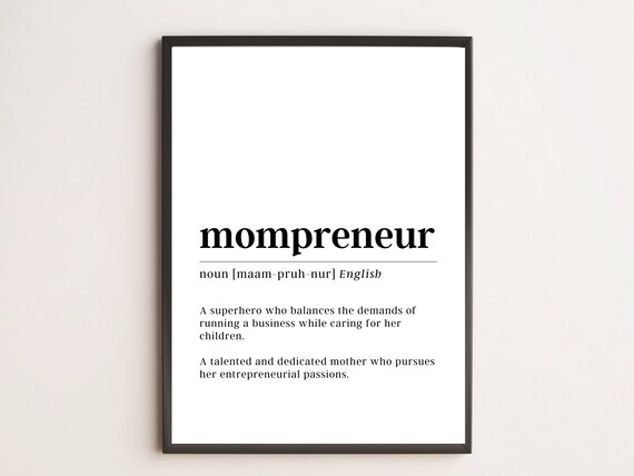 Mompreneur Definition Print Motivational Wall Art