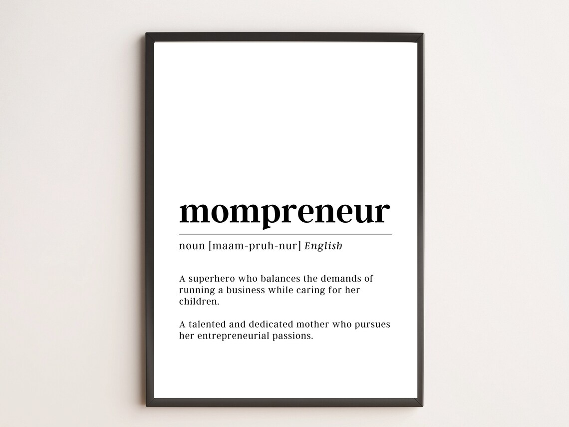 Mompreneur Definition Print Motivational Wall Art
