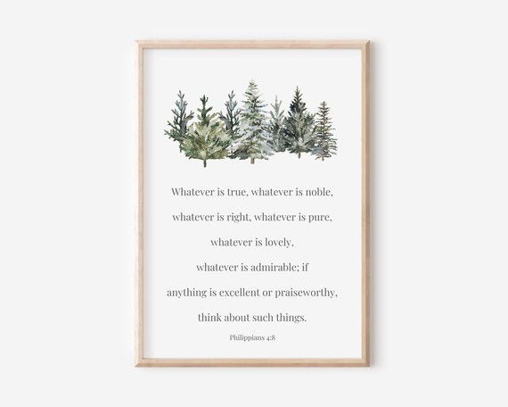 Philippians 48 Think On These Things Pine Trees Scripture Poster