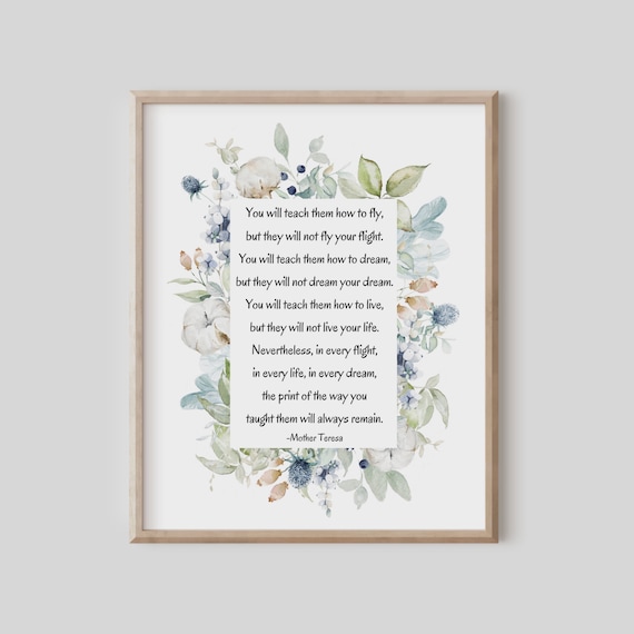 You Will Teach Them To Fly Mother Teresa Quote New Mom Gift Inspirational Wall Art Watercolor Wildflowers Therapist Counselor Office
