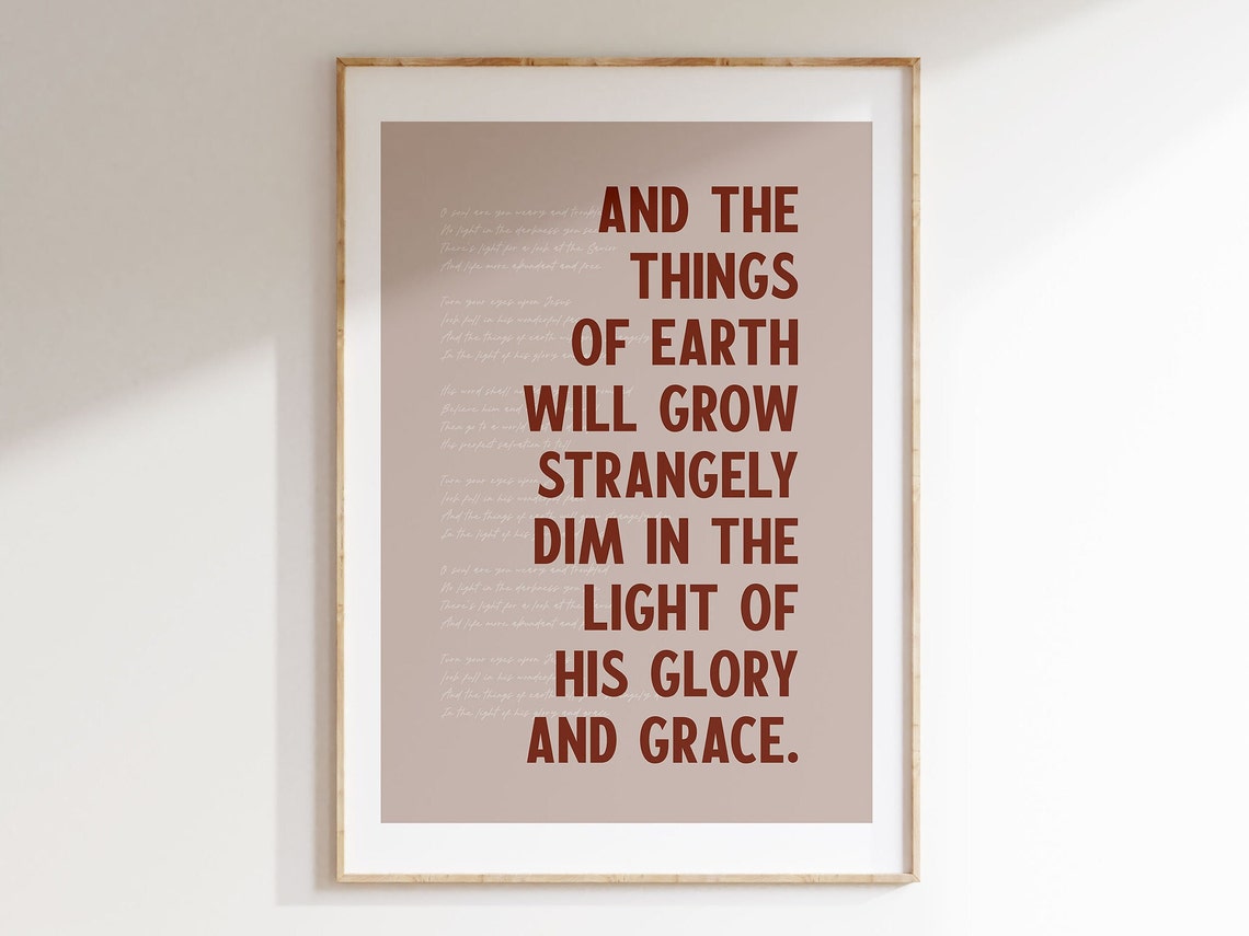 Turn Your Eyes Upon Jesus Strangely Dim Glory And Grace Hymn Poster