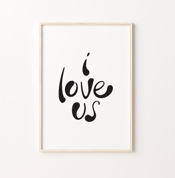 I Love Us Farmhouse Sign Couples Room Decor Art Farmhouse Art Typography Art Print Instant