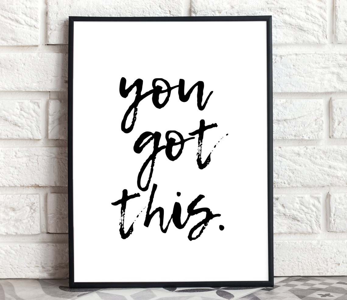 You Got This Brush Script Motivational Quote Poster Home Decor - Image 2
