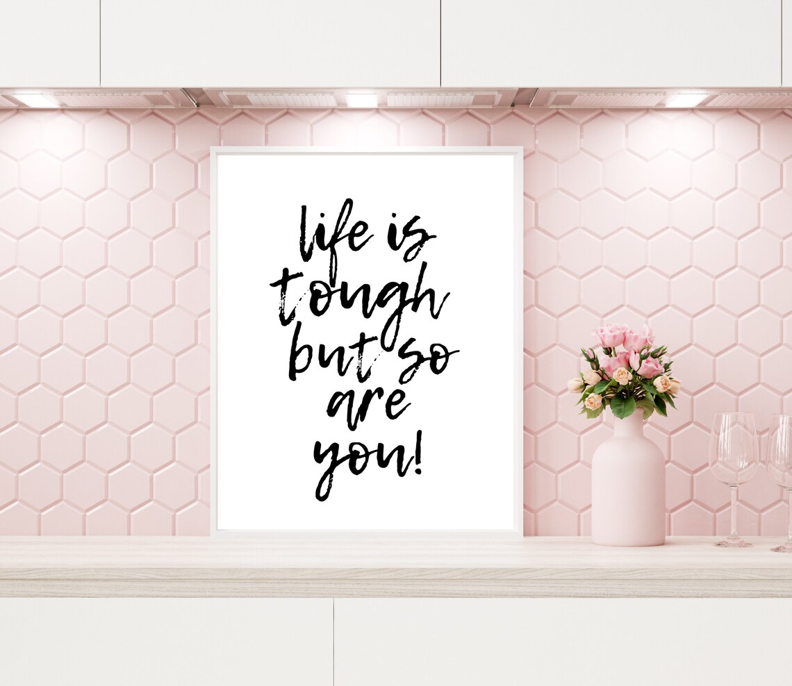 Life Is Tough But So Are You Hand Lettered Inspirational Poster - Image 2