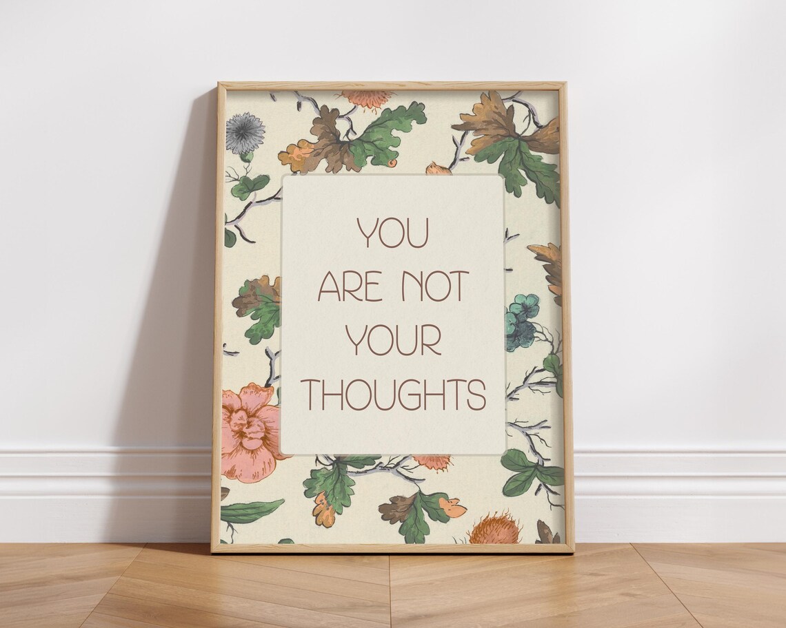 You Are Not Your Thoughts Floral Watercolor Mindfulness Quote Poster