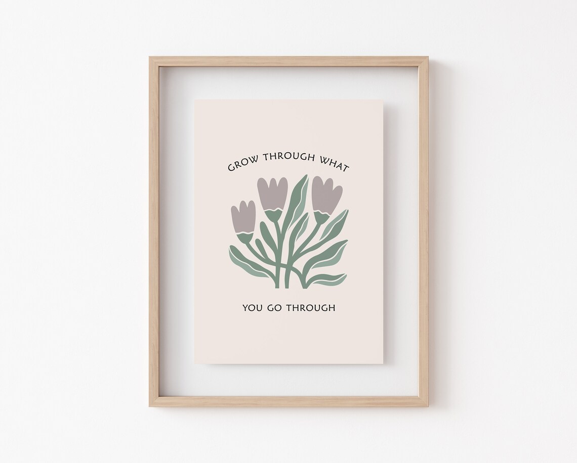 Grow Through What You Go Through Poster Print - Image 2