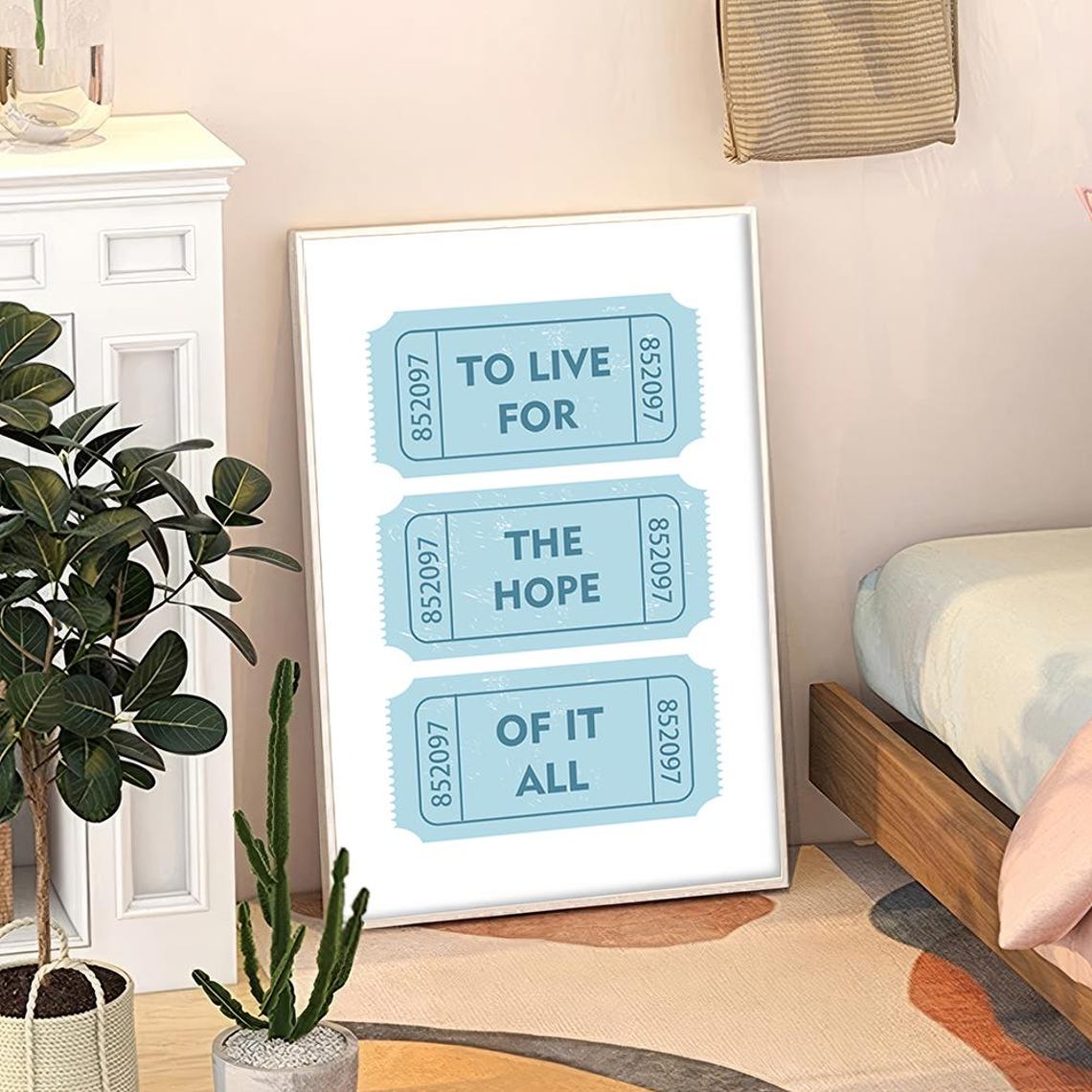 To Live For The Hope Of It All Blue Ticket Stub Lyric Poster
