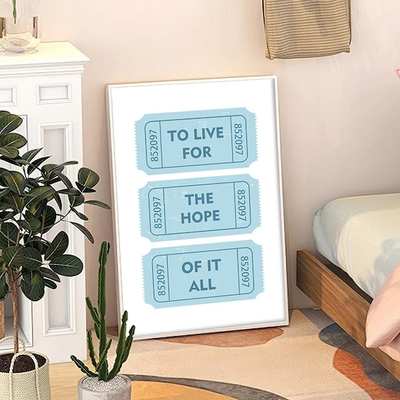 To Live For The Hope Of It All Blue Ticket Stub Lyric Poster