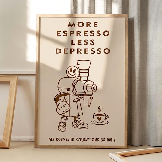 More Espresso Less Depresso Funny Retro Coffee Quote Wall Poster