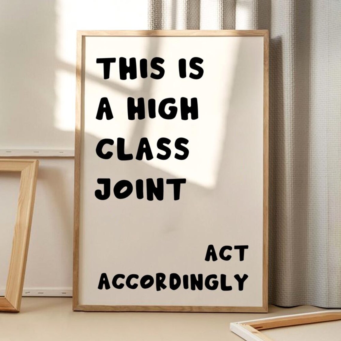 This Is A High Class Joint Typography Art Print