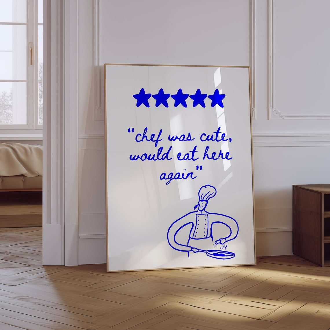 Chef Was Cute Would Eat Here Again Funny Review Kitchen Poster